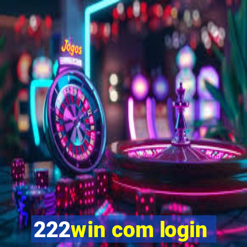 222win com login